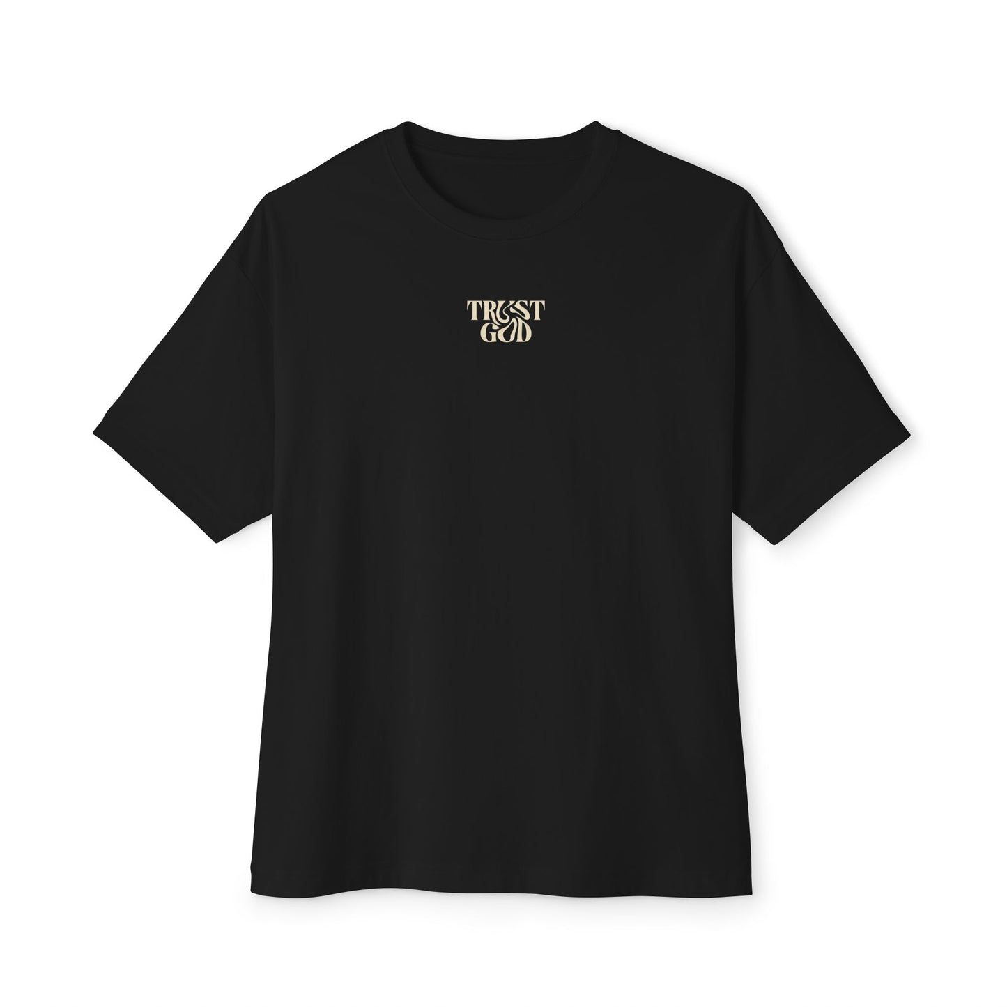 TRUST GOD — EVEN IN FEAR Oversized Christian T-Shirt