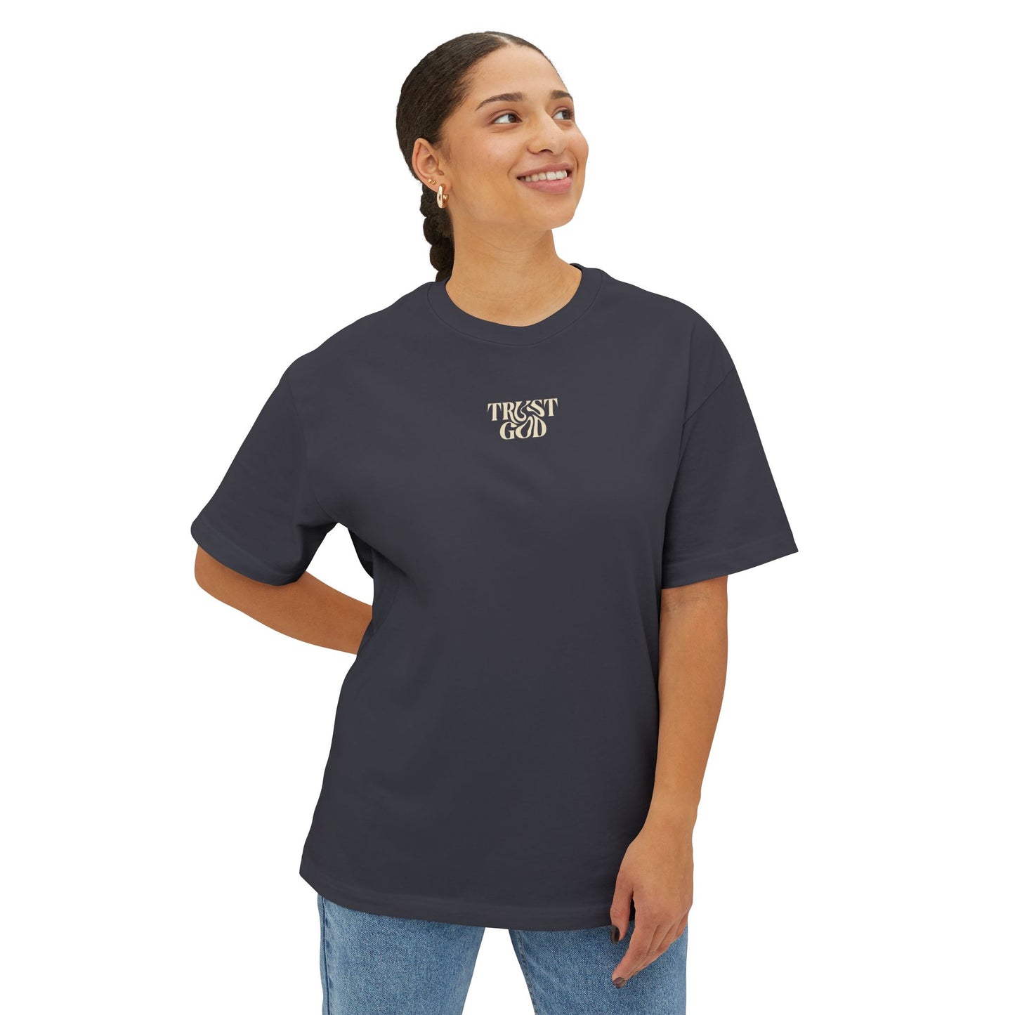 TRUST GOD — EVEN IN FEAR Oversized Christian T-Shirt