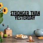 "Stronger than Yesterday" Motivational Metal Sign Inspirational Workout Wall Art Gym Decor Fitness Gift