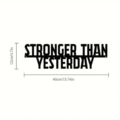 "Stronger than Yesterday" Motivational Metal Sign Inspirational Workout Wall Art Gym Decor Fitness Gift